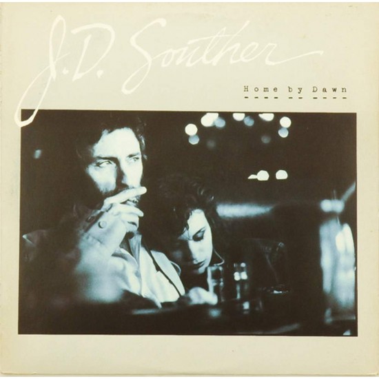 Пластинка J. D. Souther Home by Dawn